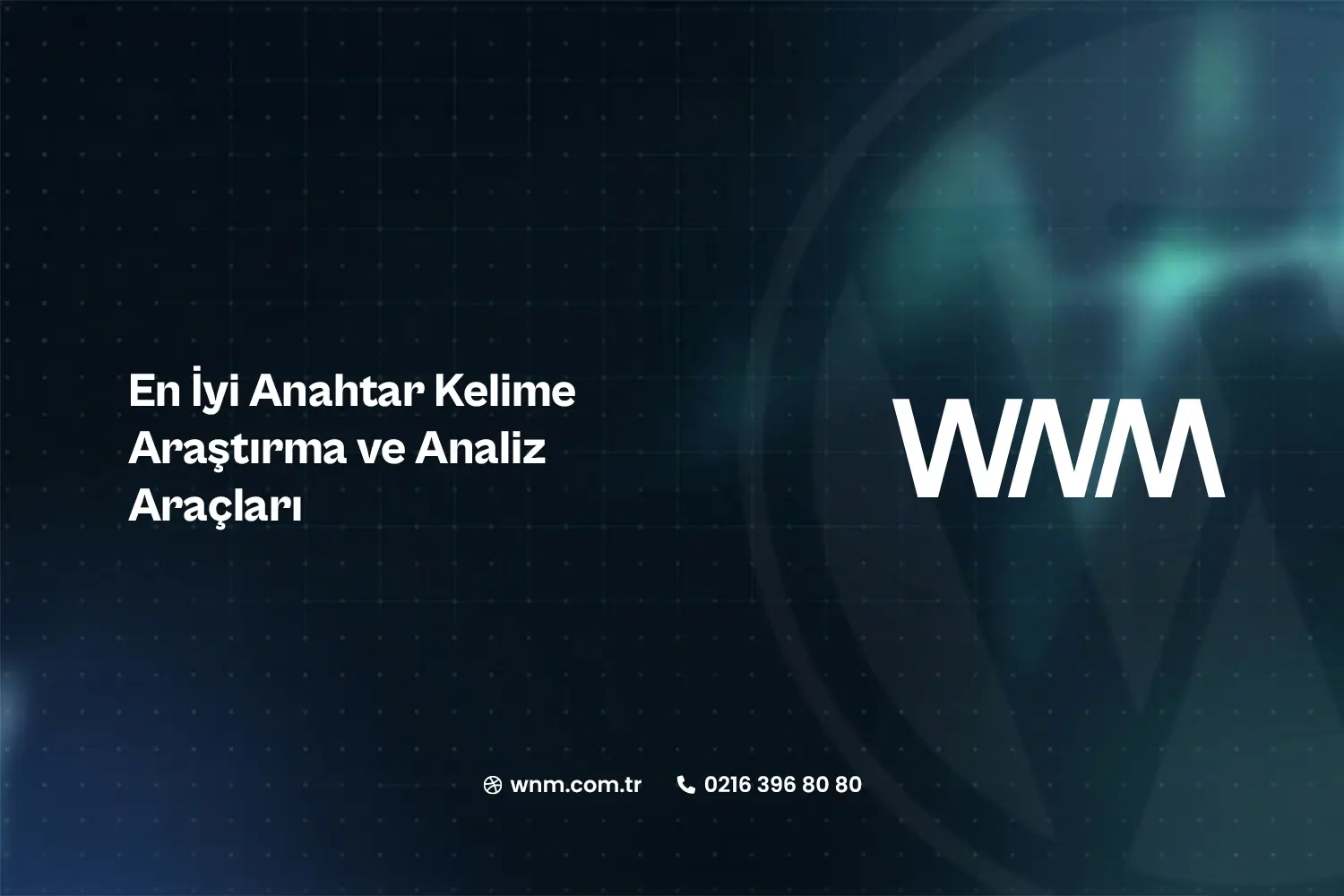 En İyi Anahtar Kelime Araştırma ve Analiz Araçları