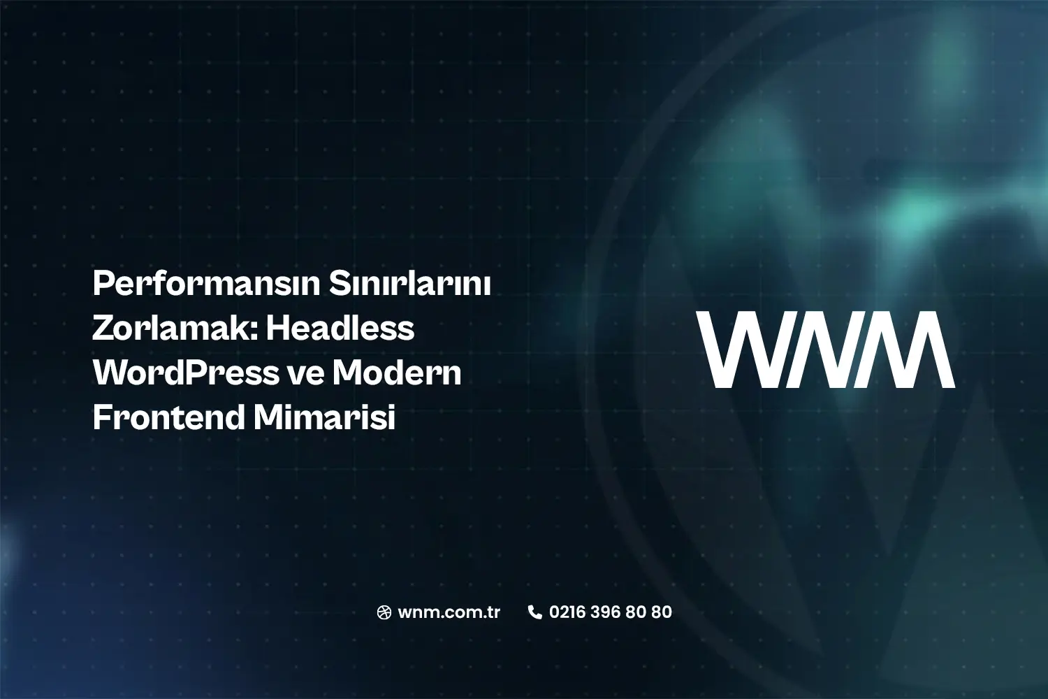 Performansın Sınırlarını Zorlamak: Headless WordPress ve Modern Frontend Mimarisi