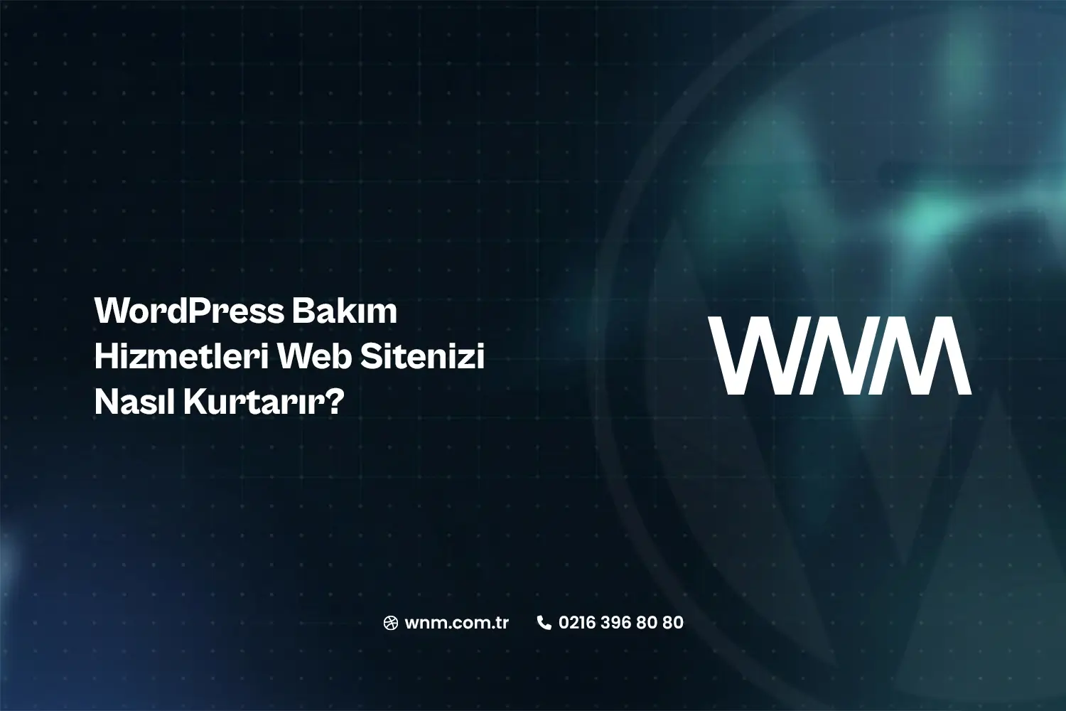 WordPress Bakım Hizmetleri Web Sitenizi Nasıl Kurtarır?