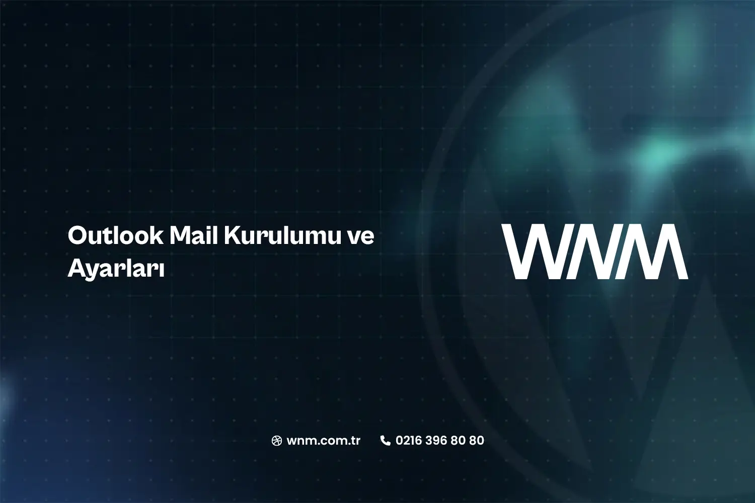 Outlook Mail Kurulumu ve Ayarları