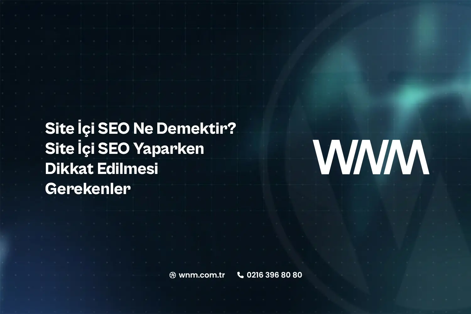 Site İçi SEO Ne Demektir? Site İçi SEO Yaparken Dikkat Edilmesi Gerekenler