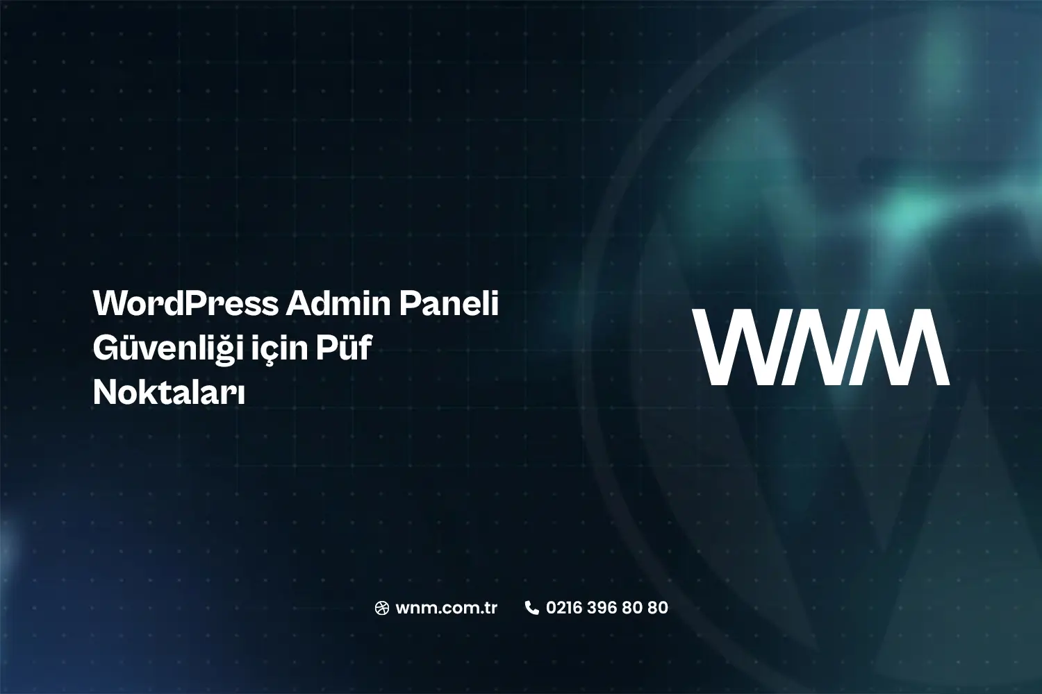 WordPress Admin Paneli Güvenliği için Püf Noktaları