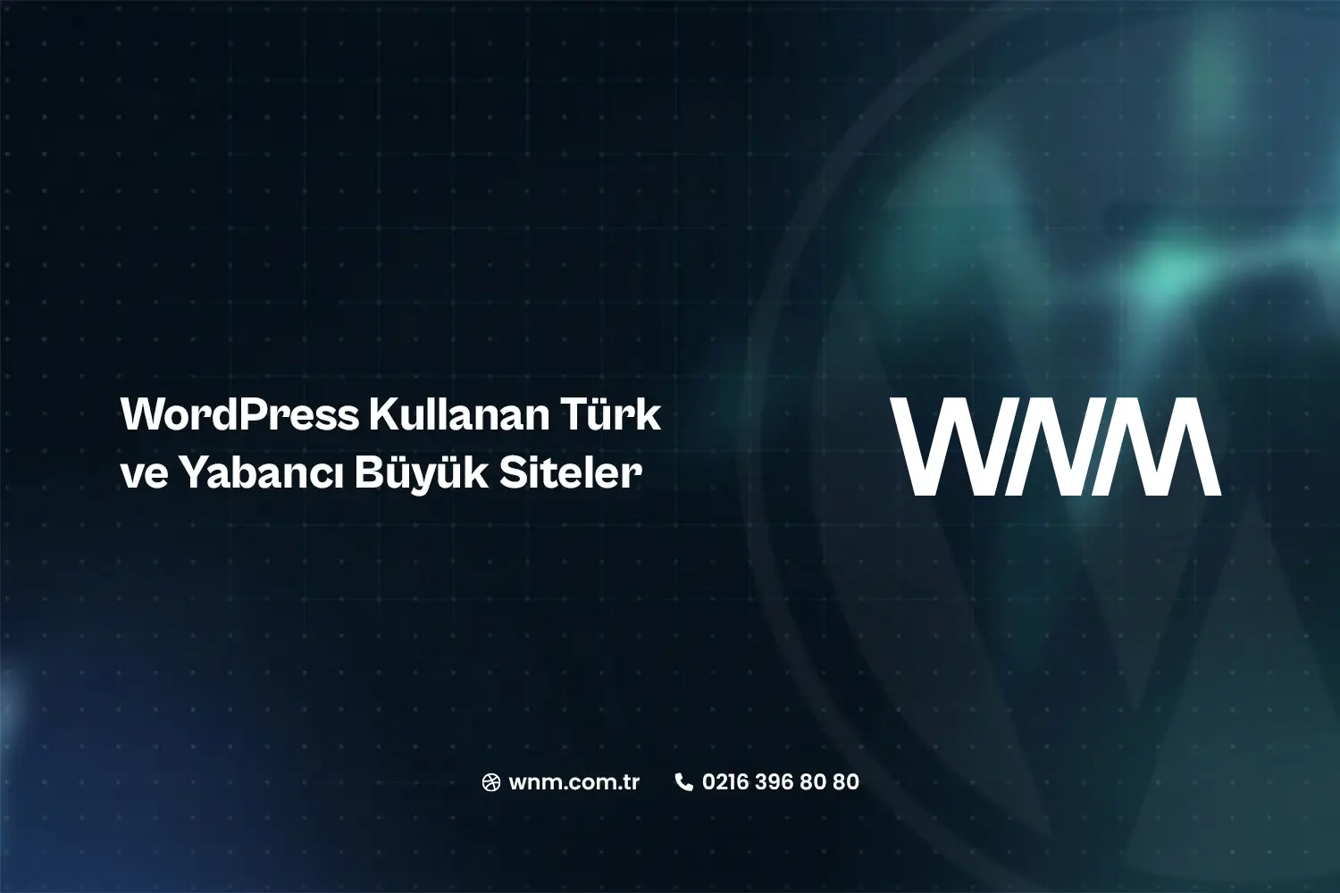 WordPress Kullanan Türk ve Yabancı Büyük Siteler