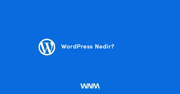 WordPress Nedir? 7 wordpress nedir